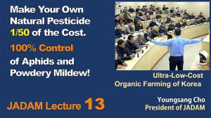 JADAM Lecture Part 13. Make Your Own Natural Pesticide 1/50 of the Cost. 100% Control of Aphids and Powdery Mildew!