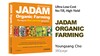 JADAM books that are revolutionizing agriculture, Ultra-Low-Cost Organic Farming.